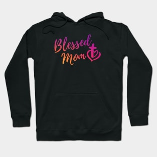 BLESSED MOM Hoodie